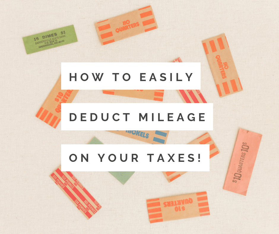 How To Easily Deduct Mileage On Your Taxes