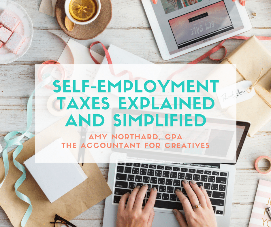 SelfEmployment Taxes Explained and Simplified The Accountants for
