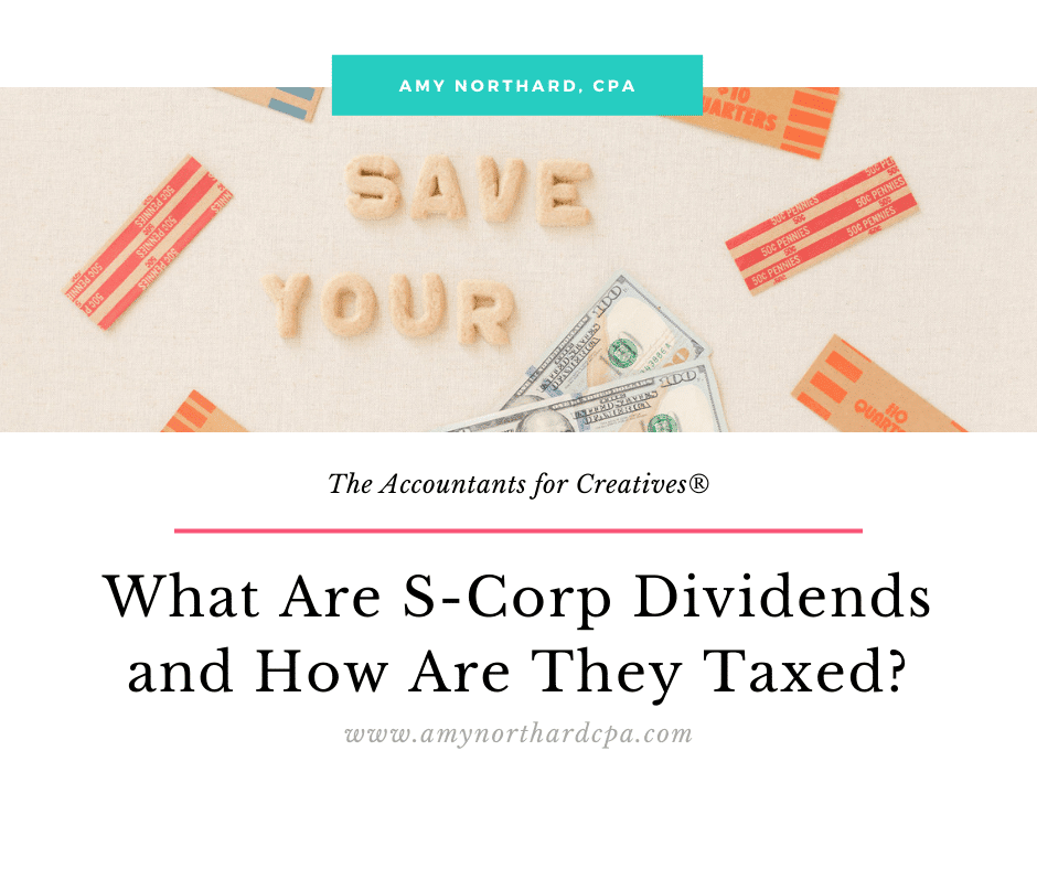 What Are SCorporation Dividends and How Are They Taxed?